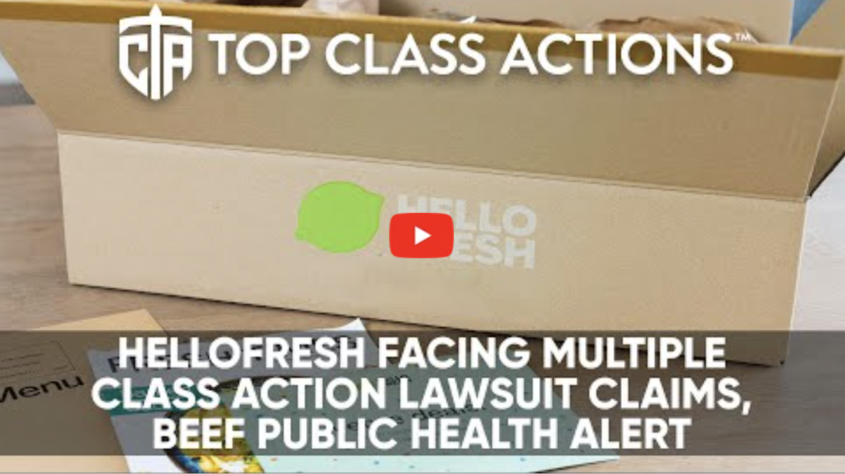 Top Class Actions - Hello Fresh facing multiple class action lawsuit claims, beef public health alert