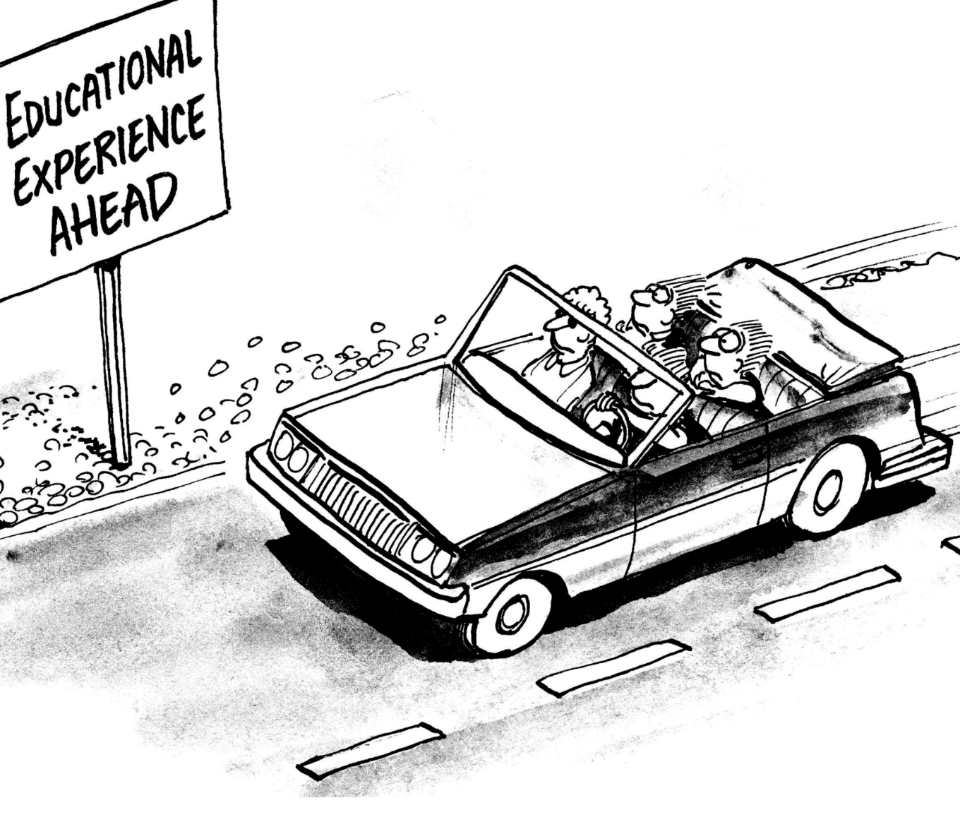 cartoon image of people in a car driving past sign reading - Educational Experience Ahead